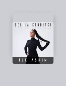 Zeliha Kendirciを聴いたり、ミュージックビデオを鑑賞したり、経歴やツアー日程などを確認したりしましょう！