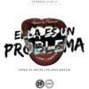 Ella Es Un Problema - Single