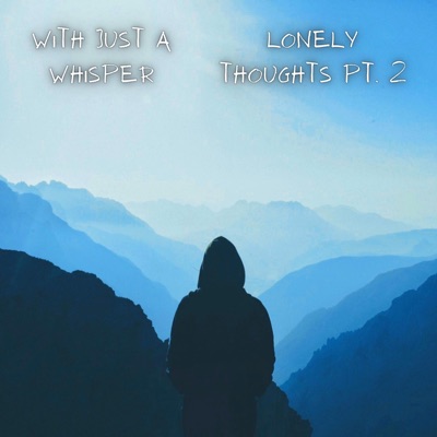 Lonely Thoughts, Pt. 2 - Single