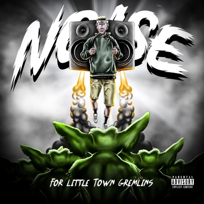 NOISE: For Little Town Gremlins