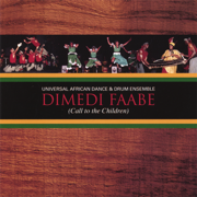 Dimedi Faabe - Universal African Dance & Drum Ensemble