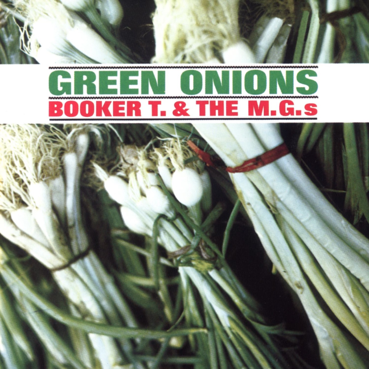 Green Onions by Booker T. & the M.G.'s