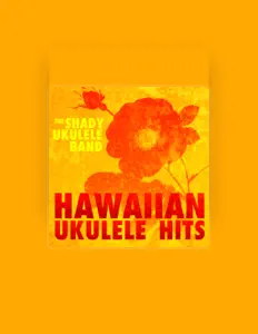 收听 The Shady Ukulele Band、观看音乐视频、阅读小传、查看巡演日期等 ！