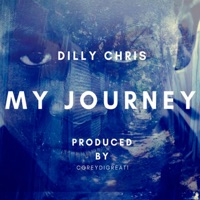My Journey - Single - Dilly Chris