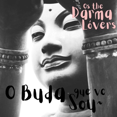 O Buda Que Vc Sou (feat. Nenung) - Single