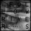 Lykke Li - I Follow Rivers (The Magician Remix) portada