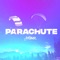 Parachute - JoiStaRR lyrics