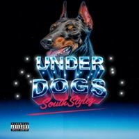 Under Dogs - Single - Southstylez