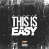 This is Easy (feat. Hot Boy Turk) - Single