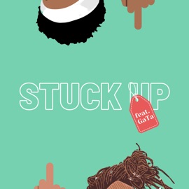 Stuck Up (feat. GaTa) Keenan the First
