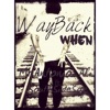 Wayback When (feat. SouthSide Soz) - Single