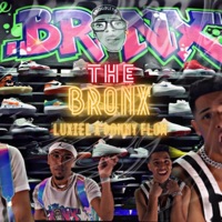THE BRONX - Single - Luxiel & Donny Flow