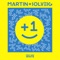 +1 (feat. Sam White) - Martin Solveig lyrics