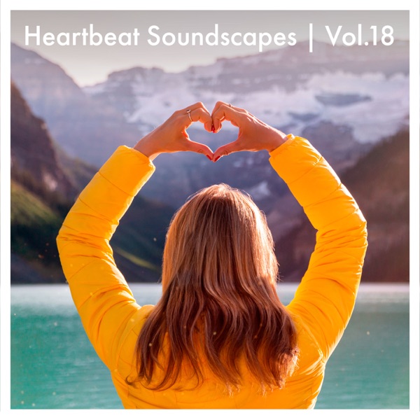 Heartbeat Soundscapes, Vol. 18