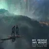 My People (We Ready) (feat. Bryce Fox)