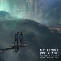 My People (We Ready) (feat. Bryce Fox) - Single - Hidden Citizens