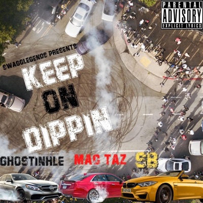 Keep On Dippin (feat. SB & Mac Taz) - Single