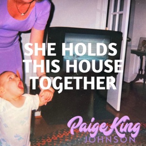 Chord Gitar She Holds This House Together - Paige King Johnson