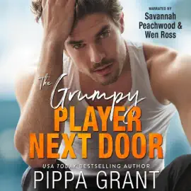 The Grumpy Player Next Door: Copper Valley Fireballs, Book 3 (Unabridged)