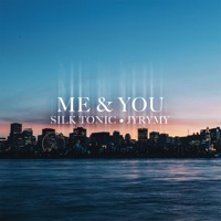 Me & You - Single - EvenOut & JYRYMY