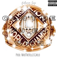 Can't Be F****d With - Single - Billionaire Lingo