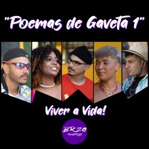 Poemas de Gaveta #1: Viver a Vida