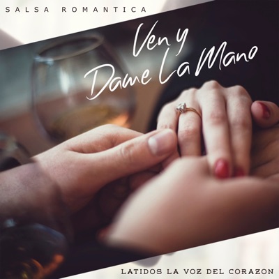 Ven Y Dame La Mano (feat. Ghalia la patrona) - Single