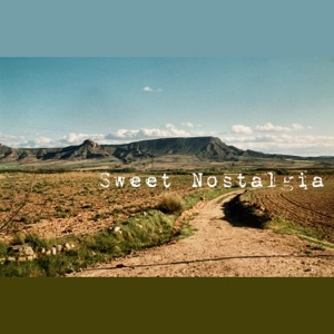Sweet Nostalgia - EP