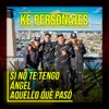 Si No Te Tengo / Ángel / Aquello Que Pasó by Ke Personajes iTunes Track 1