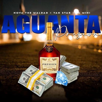 Aguanta Presión (feat. Nova The Maldad & La Mini Fresh) - Single