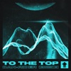 To the Top - Single