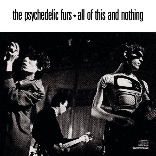 All of This and Nothing - The Psychedelic Furs