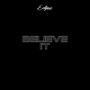 Believe It - Single