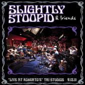 Live at Roberto's Tri Studios 9.13.11 - Slightly Stoopid