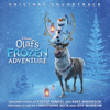 Olaf's Frozen Adventure (Original Soundtrack) - Elyssa Samsel, Kate Anderson, Josh Gad & Jonathan Groff