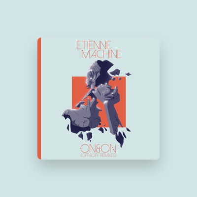 Listen to Etienne Machine, watch music videos, read bio, see tour dates & more!