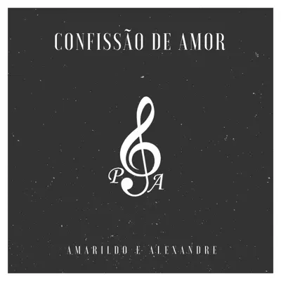 Confissão de Amor - Single - Amarildo e Alexandre