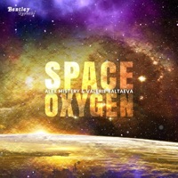 Space Oxygen - Single - Alex Mistery & Valerie Baltaeva