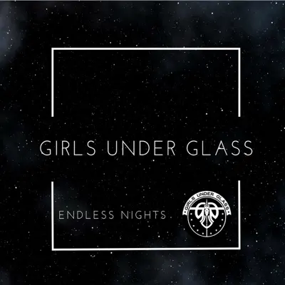 Endless Nights - Single - Girls Under Glass