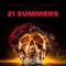 21 Summers (feat. Kel Brown) - Threal Marchetti lyrics