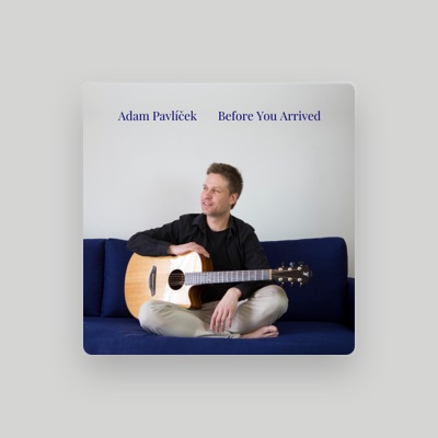 Listen to Adam Pavlíček, watch music videos, read bio, see tour dates & more!