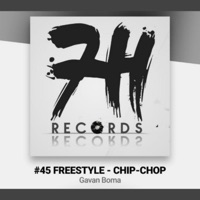 #45 Freestyle (Chip Chop) - Single - Gavan Boma
