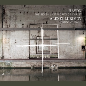 Haydn: The Seven Last Words of Christ