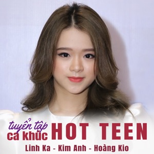 Tuyển Tập Ca Khúc Hot Teen - EP