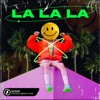 La La La (feat. Voncken) - Single