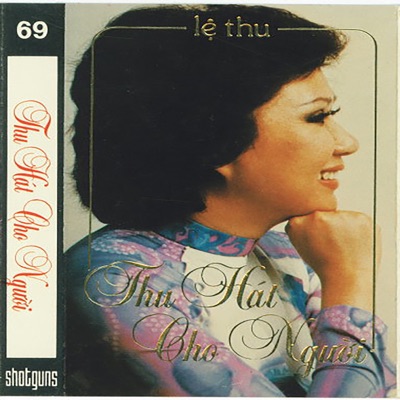Shotguns 69 (Thu Hát Cho Người)