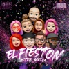 El Fieston Aster Media (feat. El Capitan Tan Tan, Rupert Dnamiko, Liz Razo, Marina Valdez, Itz Amee & Carito Catalan) - Single