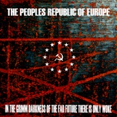 The Peoples Republic Of Europe - Resurrection (Original Mix)