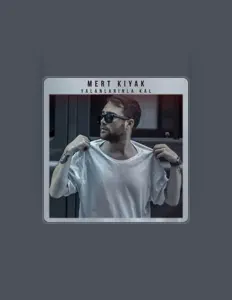 Listen to Mert Kiyak, watch music videos, read bio, see tour dates & more!
