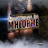 Abantwana Ba Mhlophe - Single - Survivors Crew, GPG wa Pitori, D-REALITY KINGS, Zeeboifro & Dj Behind Bars